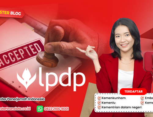 Tips Legalisasi dan Terjemahan Dokumen Beasiswa LPDP